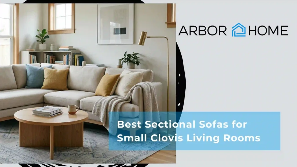 Best Sectional Sofas for Small Clovis Living Rooms